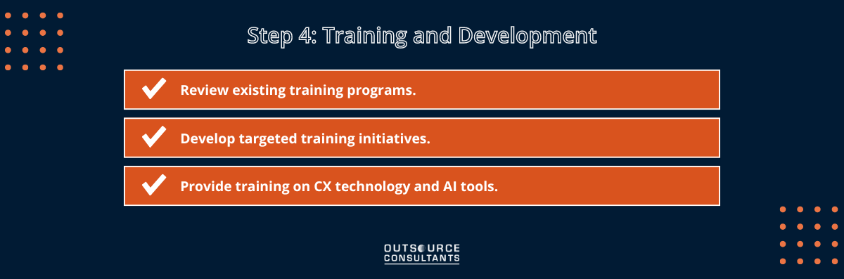 Step 4: Training and Development